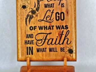 Accept What Is, Have Faith In What Will Be Placard || Hawaiian Home Decor